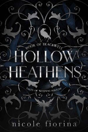 [Tales of Weeping Hollow 01] • Hollow Heathens · Book of Blackwell (Tales of Weeping Hollow 1)